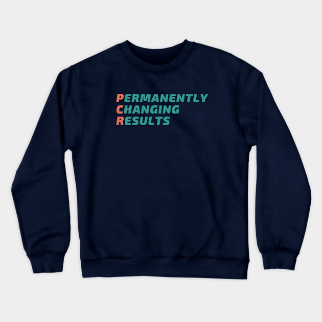 PCR Stands For Crewneck Sweatshirt by High Altitude